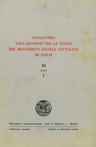 BOLLETTINO DELL'ARCHIVIO PER LA STORIA DEL MOVIMENTO SOCIALE CATTOLICO IN ITALIA - 1971 - 1