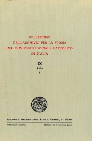 BOLLETTINO DELL'ARCHIVIO PER LA STORIA DEL MOVIMENTO SOCIALE CATTOLICO IN ITALIA - 1974 - 1