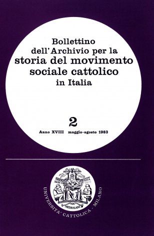 BOLLETTINO DELL'ARCHIVIO PER LA STORIA DEL MOVIMENTO SOCIALE CATTOLICO IN ITALIA - 1983 - 2