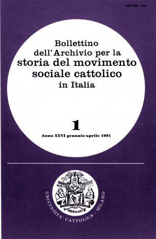 BOLLETTINO DELL'ARCHIVIO PER LA STORIA DEL MOVIMENTO SOCIALE CATTOLICO IN ITALIA - 1991 - 1