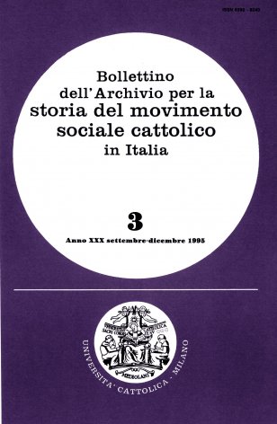 BOLLETTINO DELL'ARCHIVIO PER LA STORIA DEL MOVIMENTO SOCIALE CATTOLICO IN ITALIA - 1995 - 3