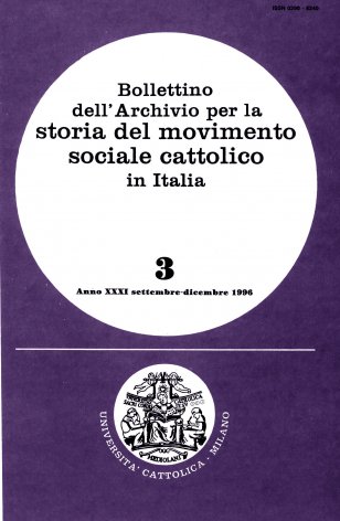 BOLLETTINO DELL'ARCHIVIO PER LA STORIA DEL MOVIMENTO SOCIALE CATTOLICO IN ITALIA - 1996 - 3
