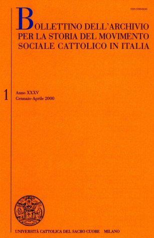 BOLLETTINO DELL'ARCHIVIO PER LA STORIA DEL MOVIMENTO SOCIALE CATTOLICO IN ITALIA - 2000 - 1
