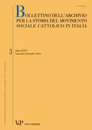 BOLLETTINO DELL'ARCHIVIO PER LA STORIA DEL MOVIMENTO SOCIALE CATTOLICO IN ITALIA - 2011 - 3