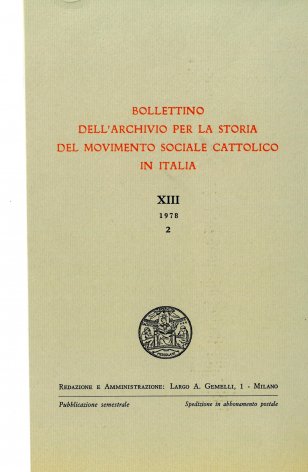 BOLLETTINO DELL'ARCHIVIO PER LA STORIA DEL MOVIMENTO SOCIALE CATTOLICO IN ITALIA - 1978 - 2