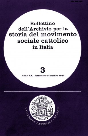BOLLETTINO DELL'ARCHIVIO PER LA STORIA DEL MOVIMENTO SOCIALE CATTOLICO IN ITALIA - 1985 - 3