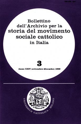BOLLETTINO DELL'ARCHIVIO PER LA STORIA DEL MOVIMENTO SOCIALE CATTOLICO IN ITALIA - 1989 - 3