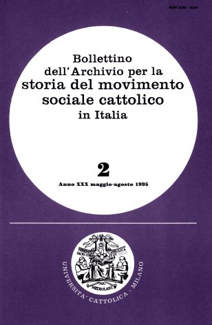 BOLLETTINO DELL'ARCHIVIO PER LA STORIA DEL MOVIMENTO SOCIALE CATTOLICO IN ITALIA - 1995 - 2
