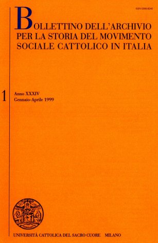 BOLLETTINO DELL'ARCHIVIO PER LA STORIA DEL MOVIMENTO SOCIALE CATTOLICO IN ITALIA - 1999 - 1