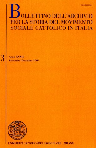 BOLLETTINO DELL'ARCHIVIO PER LA STORIA DEL MOVIMENTO SOCIALE CATTOLICO IN ITALIA - 1999 - 3