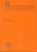 BOLLETTINO DELL'ARCHIVIO PER LA STORIA DEL MOVIMENTO SOCIALE CATTOLICO IN ITALIA - 2006 - 3