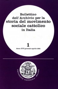 BOLLETTINO DELL'ARCHIVIO PER LA STORIA DEL MOVIMENTO SOCIALE CATTOLICO IN ITALIA - 1981 - 1